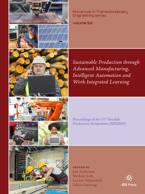 cover image of Sustainable Production through Advanced Manufacturing, Intelligent Automation and Work Integrated Learning